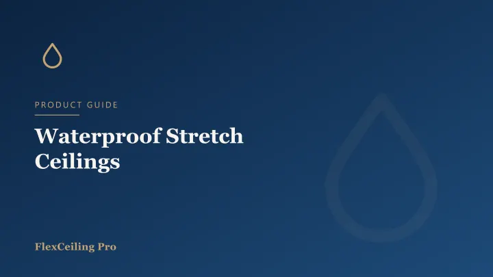 Waterproof Stretch Ceilings for Bathrooms, Pools & Humid Spaces